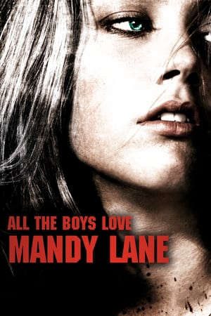 Phim Sự Quyến Rũ Chết Người (2006) - All the Boys Love Mandy Lane PhimChill Vietsub (2006)