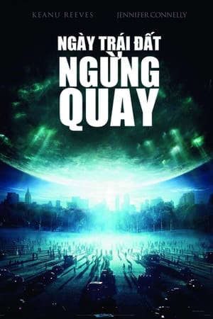 Phim Ngày Trái Đất Ngừng Quay - The Day the Earth Stood Still PhimChill Vietsub (2008)