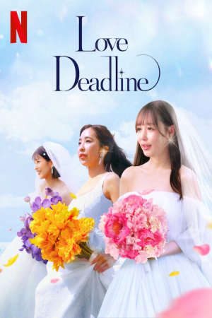 Phim Hạn Chót Để Yêu - Love Deadline PhimChill Vietsub (2024)