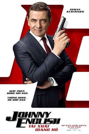 Phim Điệp Viên Không Không Thấy Tái Xuất Giang Hồ - Johnny English Strikes Again PhimChill Vietsub (2018)