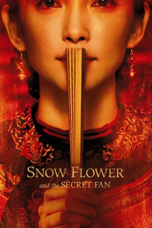 Phim Tuyết Hoa Bí Phiến - Snow Flower and the Secret Fan PhimChill Vietsub (2011)