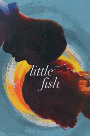 Phim Little Fish - Little Fish PhimChill Vietsub (2020)