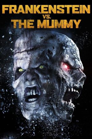 Phim Quái Nhân Đối Đầu - Frankenstein vs The Mummy PhimChill Vietsub (2015)