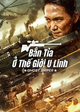 Phim Bắn Tỉa Ở Thế Giới U Linh - GHOST SNIPER PhimChill Vietsub (2023)