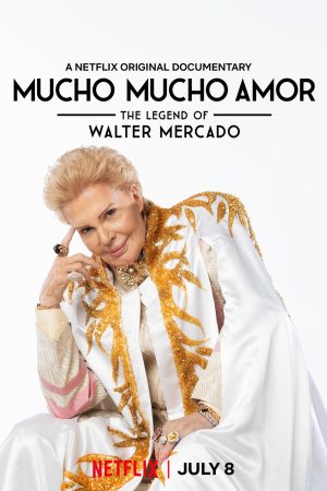 Phim Huyền thoại Walter Mercado Yêu nhiều nhiều - Mucho Mucho Amor The Legend of Walter Mercado PhimChill Vietsub (2020)