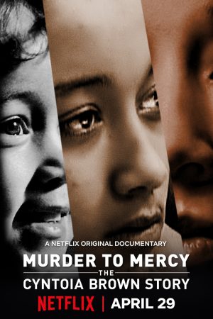 Xem phim Từ án mạng đến khoan hồng Câu chuyện Cyntoia Brown tập full PhimChill Thuyết Minh HD Vietsub Phim Mỹ-Murder to Mercy The Cyntoia Brown Story