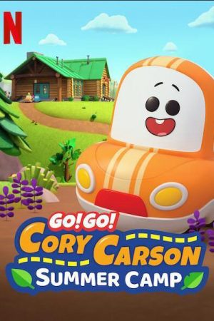 Phim Tiến lên nào Xe Nhỏ Trại hè - A Go Go Cory Carson Summer Camp PhimChill Vietsub (2020)