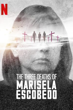 Phim Ba lần chết của Marisela Escobedo - The Three Deaths of Marisela Escobedo PhimChill Vietsub (2020)