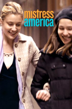 Phim Phụ Nữ Kiểu Mỹ - Mistress America PhimChill Vietsub (2015)