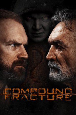 Phim Thế Lực Vô Hình - Compound Fracture PhimChill Vietsub (2013)