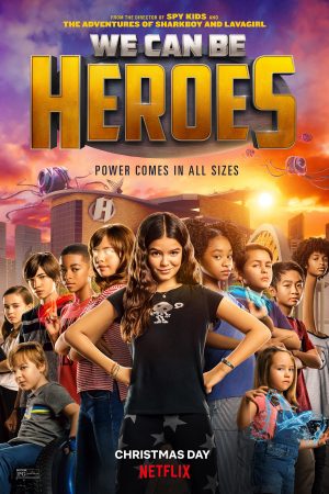 Phim Cùng làm anh hùng - We Can Be Heroes PhimChill Vietsub (2020)