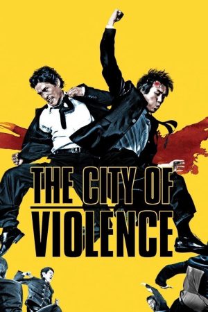 Phim Thành Phố Bạo Lực - The City of Violence PhimChill Vietsub (2006)