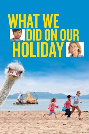 Phim Kỳ Nghỉ Tuyệt Vời - What We Did on Our Holiday PhimChill Vietsub (2014)