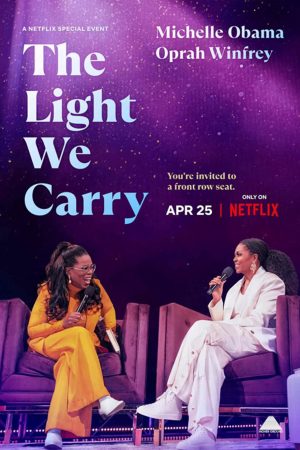 Phim Ánh sáng ta mang Michelle Obama và Oprah Winfrey - The Light We Carry Michelle Obama and Oprah Winfrey PhimChill Vietsub (2023)