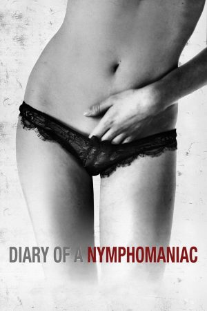 Phim Nhật Ký Cô Nàng Nghiện Sex - Diary of a Nymphomaniac PhimChill Vietsub (2008)