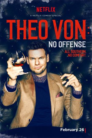 Phim Theo Von Không Có Ý Xúc Phạm - Theo Von No Offense PhimChill Vietsub (2016)