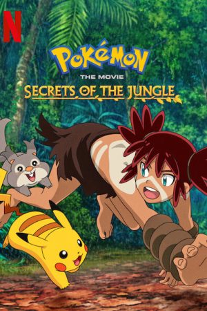 Xem phim Pokémon Chuyến phiêu lưu của Pikachu và Koko tập full PhimChill Thuyết Minh HD Vietsub Phim Nhật Bản-Pokémon the Movie Secrets of the Jungle