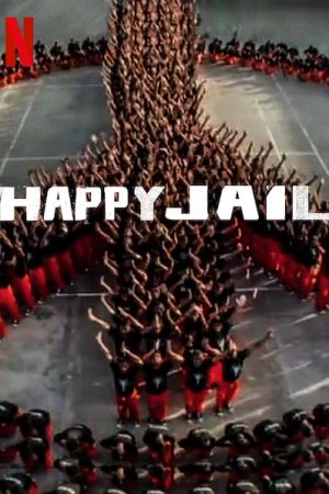 Phim Hạnh phúc trong tù - Happy Jail PhimChill Vietsub (2019)