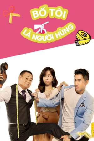 Phim Bố Tôi Là Người Hùng - My HeroMy Daddy PhimChill Vietsub (2019)