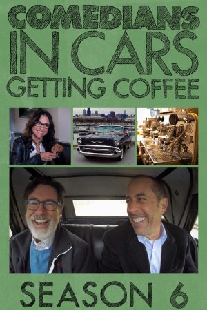 Phim Xe cổ điển cà phê và chuyện trò cùng danh hài ( 6) - Comedians in Cars Getting Coffee (Season 6) PhimChill Vietsub (2019)