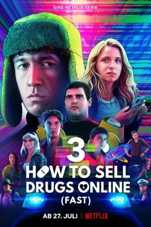 Xem phim Cách buôn thuốc trên mạng (Nhanh chóng) ( 3) tập 6 PhimChill Thuyết Minh HD Vietsub Quốc Gia Khác-How to Sell Drugs Online (Fast) (Season 3)