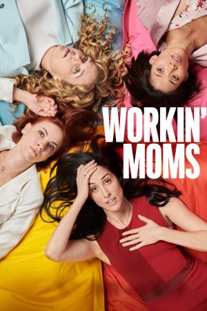 Phim Những bà mẹ siêu nhân ( 1) - Workin Moms (Season 1) PhimChill Vietsub (2017)