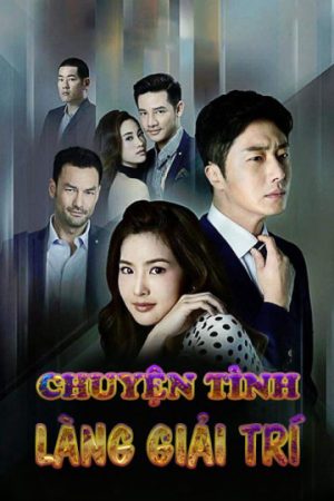 Xem phim Chuyện Tình Làng Giải Trí tập 10 PhimChill Thuyết Minh HD Thuyết Minh  Phim Thái Lan-Chuyện Tình Làng Giải Trí