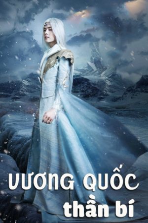 Phim Vương Quốc Thần Bí - Huyễn Thành Vương Quốc Ảo PhimChill Vietsub (2017)