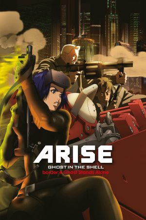 Phim Ghost in the Shell Arise Border 4 Ghost Stands Alone - Vỏ Bọc Ma ARISE border 4 Ma Đơn Độc PhimChill Vietsub (2014)