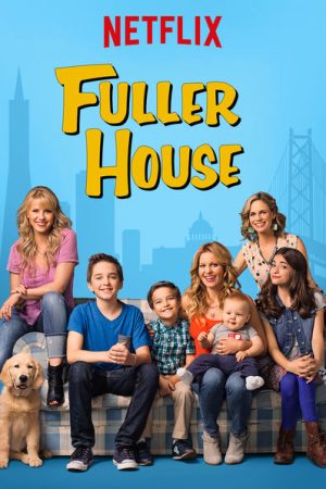 Xem phim Gia đình Fuller ( 1) tập 12 PhimChill Thuyết Minh HD Vietsub Phim Mỹ-Fuller House (Season 1)