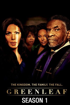 Phim Greenleaf ( 1) - Greenleaf (Season 1) PhimChill Vietsub (2016)