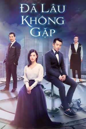 Phim Đã Lâu Không Gặp - Long Time No See PhimChill Vietsub (2018)