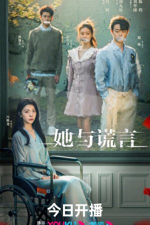 Xem phim Cô Ấy và Lời Nói Dối tập 13 PhimChill Thuyết Minh HD Vietsub Phim Trung Quốc-The Lady and the Lies