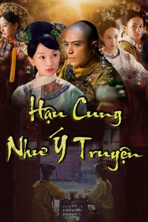 Phim Hậu Cung Như Ý Truyện - Ruyis Royal Love in the Palace PhimChill Vietsub (2018)