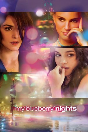 Xem phim Những Đêm Việt Quất tập full PhimChill Thuyết Minh HD Vietsub Phim Mỹ-My Blueberry Nights