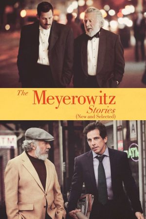 Phim Chuyện Nhà Meyerowitz - The Meyerowitz Stories (New and Selected) PhimChill Vietsub (2017)