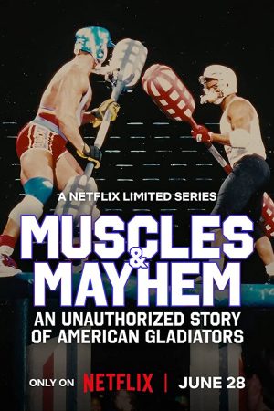 Xem phim Cơ bắp và bê bối Câu chuyện của American Gladiators tập 1 PhimChill Thuyết Minh HD Vietsub Phim Mỹ-Muscles Mayhem An Unauthorized Story of American Gladiators