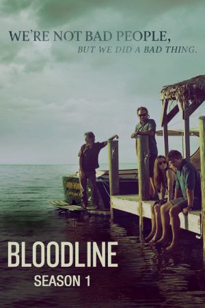 Phim Huyết Thống ( 1) - Bloodline (Season 1) PhimChill Vietsub (2015)