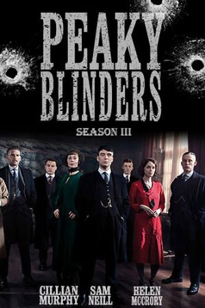 Phim Bóng ma Anh Quốc ( 3) - Peaky Blinders (Season 3) PhimChill Vietsub (2016)