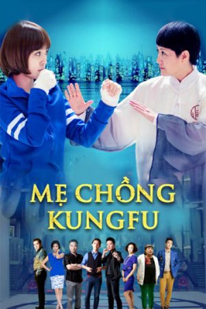 Xem phim Mẹ Chồng Kungfu tập 41 PhimChill Thuyết Minh HD Thuyết Minh  Phim Trung Quốc-Kung Fu Mother In Law