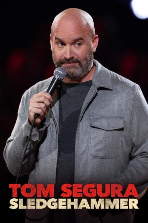 Xem phim Tom Segura Búa tạ tập full PhimChill Thuyết Minh HD Vietsub Phim Mỹ-Tom Segura Sledgehammer