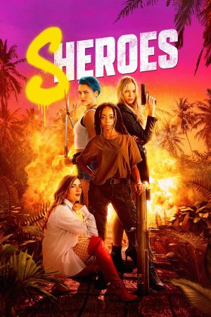 Phim Những Cô Nàng Hành Động - Sheroes PhimChill Vietsub (2023)