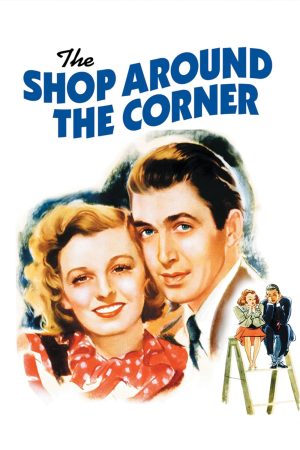 Phim Cửa Hàng Bên Ngã Rẽ - The Shop Around the Corner PhimChill Vietsub (1940)