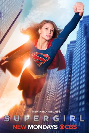 Phim Nữ siêu nhân ( 1) - Supergirl (Season 1) PhimChill Vietsub (2015)