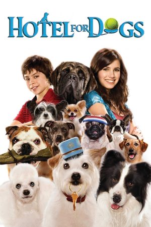 Phim Khách Sạn Cún Cưng - Hotel for Dogs PhimChill Vietsub (2009)