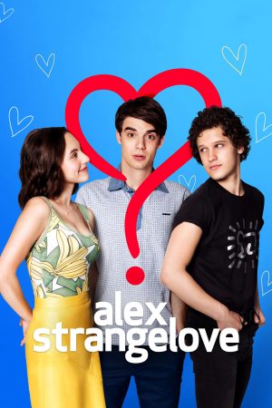 Phim Tình Yêu Kỳ lạ Của Alex - Alex Strangelove PhimChill Vietsub (2018)