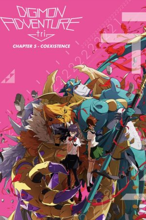 Xem phim Digimon Adventure Tri Chương 5 Cộng Sinh tập 1 PhimChill Thuyết Minh HD Vietsub Phim Nhật Bản-Digimon Adventure tri 5 Kyousei Digimon Adventure Tri Chapter 5 Coexistence