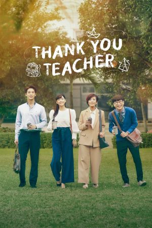 Phim Cảm Ơn Thầy - Thank You Teacher PhimChill Vietsub (2023)