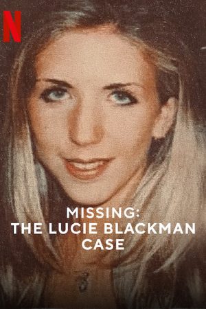 Phim Mất tích Vụ án Lucie Blackman - Missing The Lucie Blackman Case PhimChill Vietsub (2023)