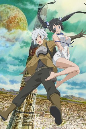 Phim Cố gắng đón các cô gái trong ngục tối có sai không - Is It Wrong to Try to Pick Up Girls in a Dungeon PhimChill Vietsub (2015)